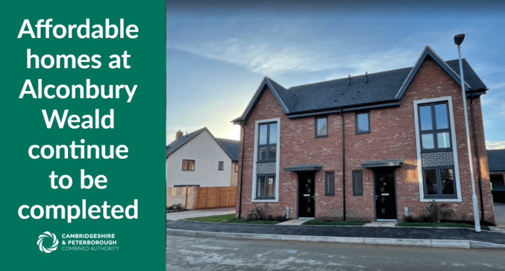 There are delays, for instance, at Alconbury Weald where 94 affordable homes are being built, 29 shared ownership, for the Man GPM site, the redeveloped Alconbury airfield.