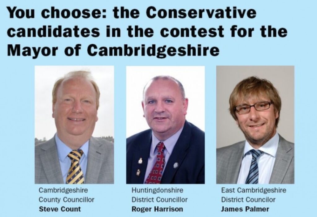 In 2017 this was the Conservative final 3 for the candidate to become first mayor of Cambridgeshire and Peterborough. James Palmer won the nomination and also the contest that followed. 